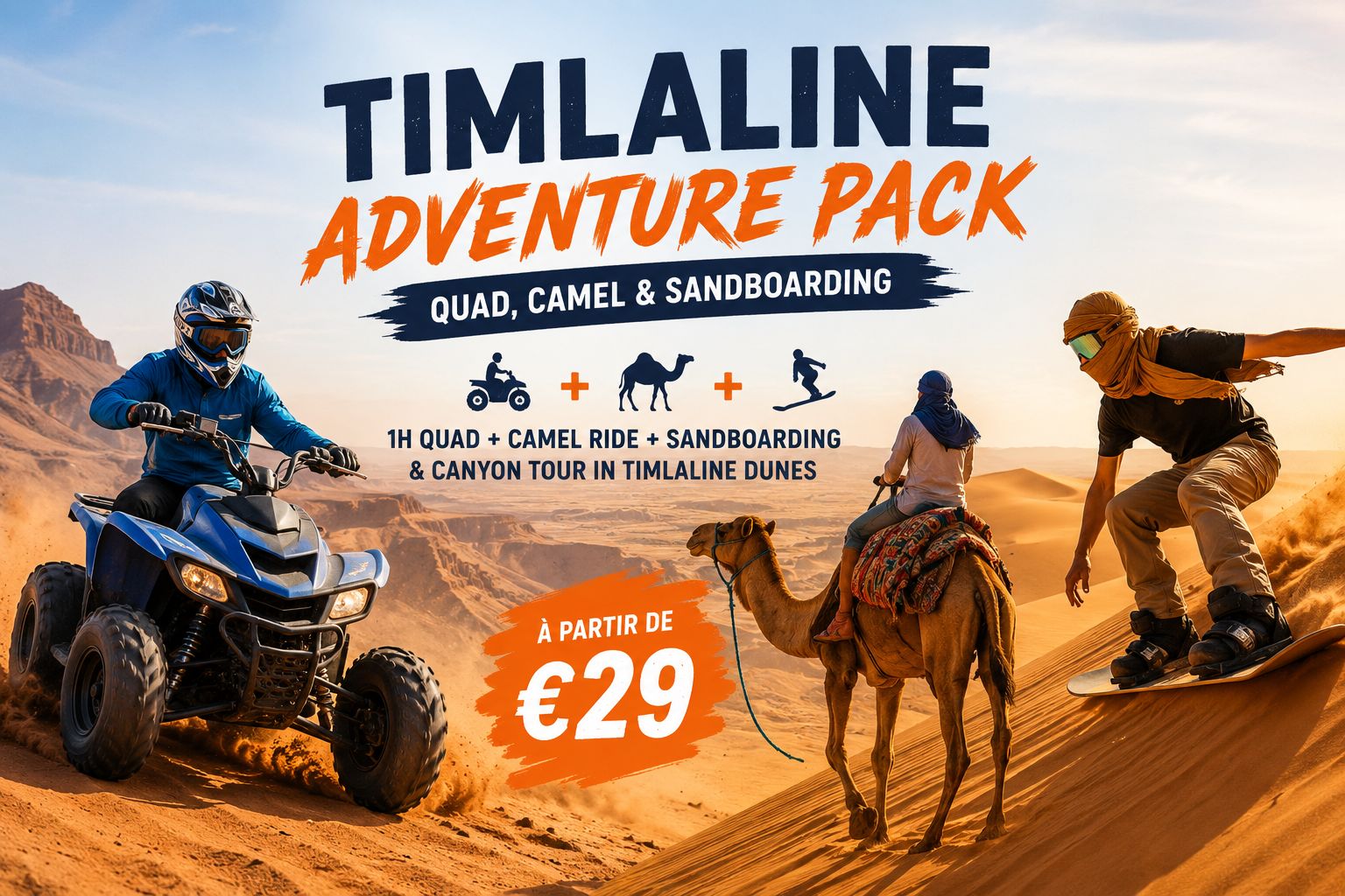 Timlaline Adventure Pack – Quad, Camel & Sandboarding at Timlaline dunes near Agadir, Morocco — Timlaline Adventure Pack: Quad, Camel & Sandboarding.
